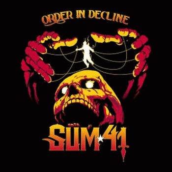 Sum 41 : Order in Decline